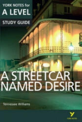 Streetcar Named Desire: York Notes for A-level - Hana Sambrook (2015)
