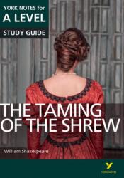 The Taming of the Shrew: York Notes for A-level (2015)