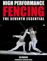 High Performance Fencing - Ed Rogers (2015)