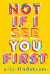 Not If I See You First - Eric Lindstrom (2016)