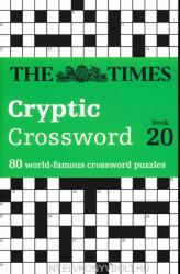 The Times Cryptic Crossword Book 20 - 80 of the world’s most famous crossword puzzles (2016)