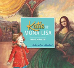 Katie and the Mona Lisa - James Mayhew (2015)