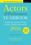 Actors and Performers Yearbook: Essential Contacts for Stage Screen and Radio (2015)