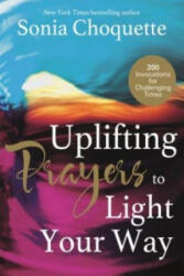 Uplifting Prayers to Light Your Way - Sonia Choquette (2015)