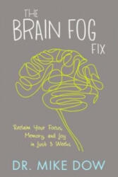 Brain Fog Fix - Mike Dow (2015)