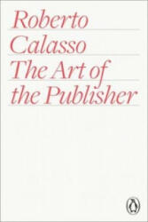Art of the Publisher - Roberto Calasso (2015)