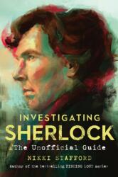 Investigating Sherlock - Nikki Stafford (2015)