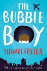 Bubble Boy - STEWART FOSTER (2016)