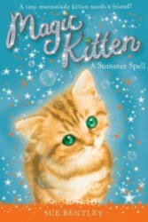 Magic Kitten: A Summer Spell - Sue Bentley (2015)