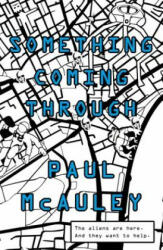 Something Coming Through - Paul McAuley (2016)