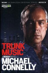 Michael Connelly: Trunk Music (2016)