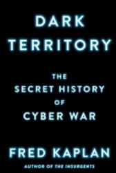 Dark Territory - Fred Kaplan (2016)
