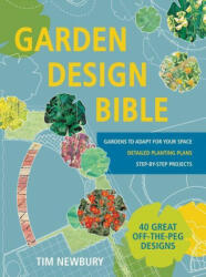 Garden Design Bible - Tim Newbury (2016)