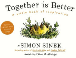 Together is Better - Simon Sinek, Ethan M. Aldridge (2016)