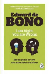 I Am Right, You Are Wrong - Bono Edward de (2016)