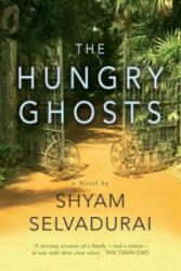 Hungry Ghosts - Shyam Selvadurai (2016)