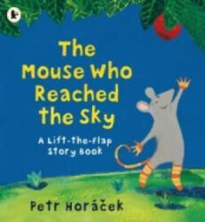 Mouse Who Reached the Sky - Petr Horacek (2016)