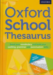 Oxford School Thesaurus: All round writing support for children aged 10+ (2016)