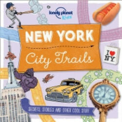 Lonely Planet Kids City Trails - New York - Lonely Planet Kids (2016)