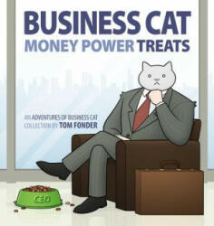Business Cat: Money, Power, Treats - Tom Fonder (2016)