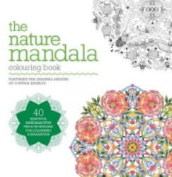 Nature Mandala Colouring Book - Cynthia Emerlye (2016)