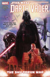 Star Wars: Darth Vader Volume 3: The Shu-Torun War (2016)