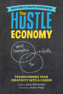 The Hustle Economy: Transforming Your Creativity Into a Career (2016)