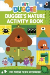 Hey Duggee: Duggee's Nature Activity Book - Hey Duggee (2016)