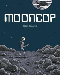 Mooncop - Tom Gauld (2016)