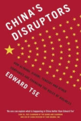 China's Disruptors - Edward Tse (2016)