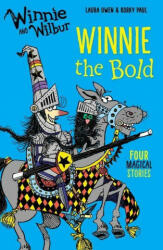 Winnie and Wilbur: Winnie the Bold - Laura Owen (2016)