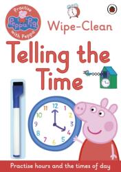 Peppa Pig: Practise with Peppa: Wipe-Clean Telling the Time - Peppa Pig (2016)