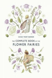 The Complete Book of the Flower Fairies - Cicely Mary Barker (2016)