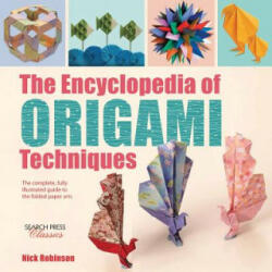 Encyclopedia of Origami Techniques - Nick Robinson (2016)