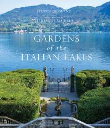 Gardens of the Italian Lakes - Steven Desmond, Marianne Majerus (ISBN: 9780711236301)