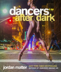 Dancers After Dark - Jordan Matter (ISBN: 9780761189336)