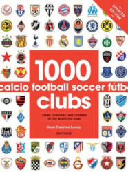 1000 Football Clubs - Jean Damien Lesay (ISBN: 9780789331106)