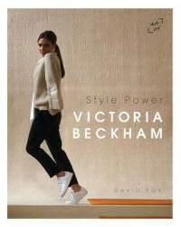 Victoria Beckham: Style Power - David Foy (ISBN: 9780993240751)