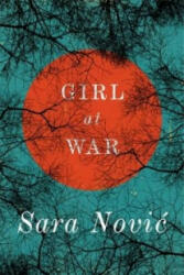Girl at War - Sara Novic (2016)