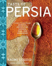 Taste of Persia - Naomi Duguid (2016)
