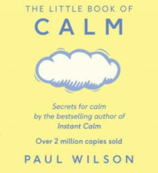 Little Book Of Calm - WILSON PAUL (2016)