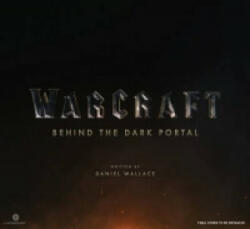 Warcraft: Behind the Dark Portal - Daniel Wallace (2016)