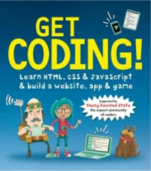 Get Coding! Learn HTML, CSS, and JavaScript and Build a Website, App, and Game - Young Rewired State (2016)