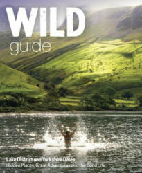 Wild Guide Lake District and Yorkshire Dales - Danierl Start (2016)