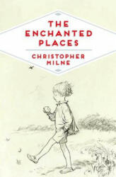 Enchanted Places - Christopher Milne (2017)