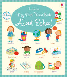My First Word Book About School - Holly Bathie (2016)
