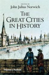 Great Cities in History - John Julius Norwich (2016)