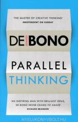 Edward de Bono: Parallel Thinking (2016)