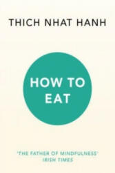 How to Eat - Thich Nhat Hanh (2016)
