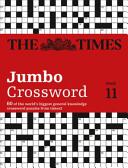 The Times Jumbo Crossword: Book 11: 60 of the World's Biggest Puzzles from the Times 2 (2016)